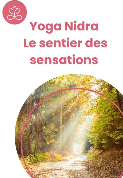 Yoga Nidra - Le sentier des sensations